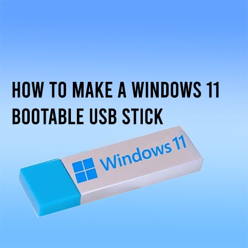How to Quickly Create a Windows 11 (and not only) Bootable USB
