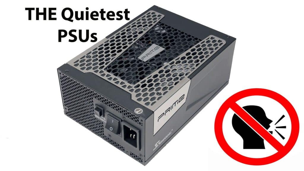 The Quietest PSU Picks Hardware Busters Hardware Busters